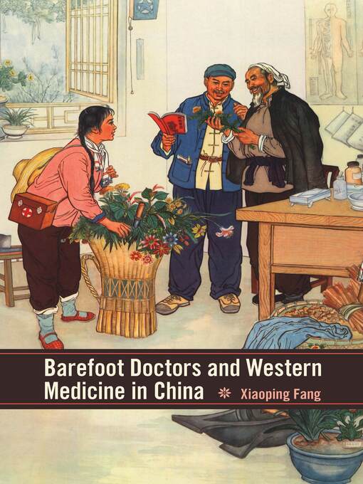 Cover image for Barefoot Doctors and Western Medicine in China